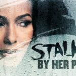 Stalked By Her Past