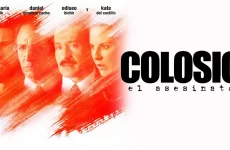 pelicula colosio el asesinato