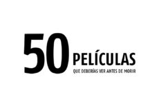 50 peliculas que deberias de ver antes de morir