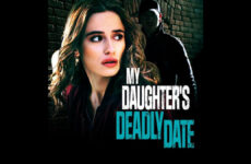 My Daughters Deadly Date Lifetime Movies