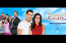 estreno telenovela mi fortuna es amarte